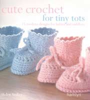 Cute Crochet for Tiny Tots