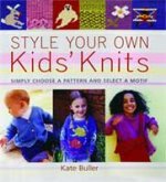Style Your Own Kids' Knits by Kate Buller