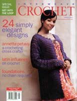 Interweave Crochet Spring 2007 available here