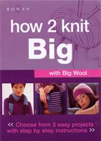 How 2 Knit Big with Big Wool