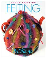 Vogue Knitting - Felting