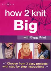 How 2 Knit Big - Biggy Print